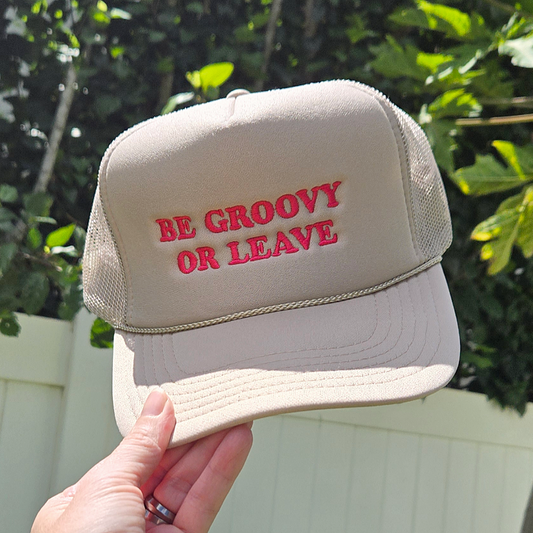 Be Groovy or Leave Trucker Hat in Tan and Pink
