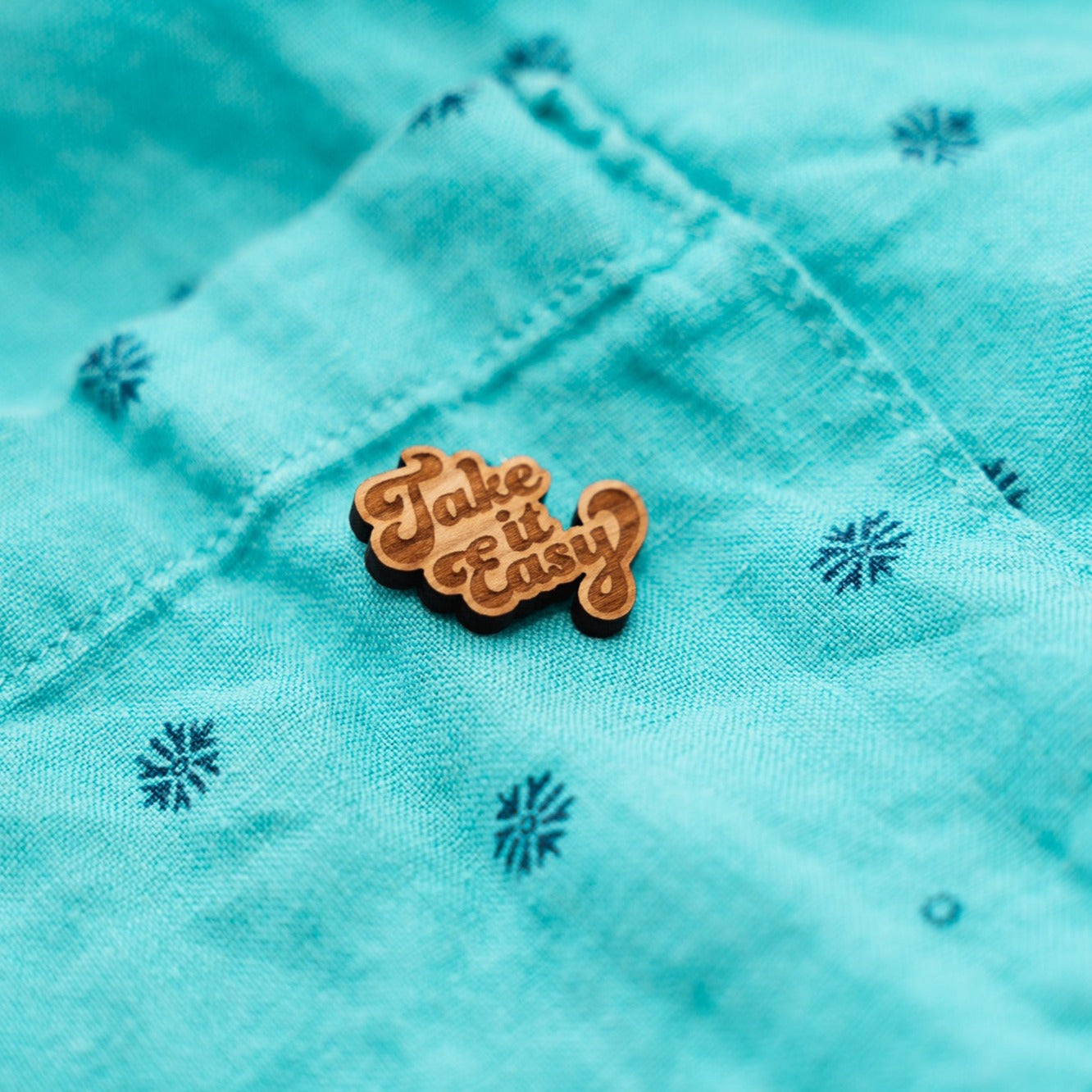 Take it Easy Wooden Pin